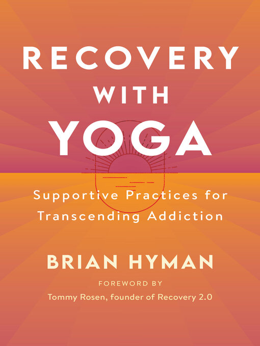 Title details for Recovery with Yoga by Brian Hyman - Wait list